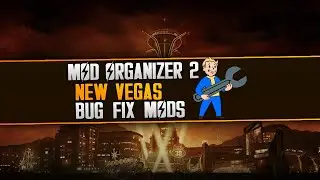 How to Mod Fallout: New Vegas - Bug Fixes (Outdated)