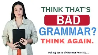 Why That “Grammar Error” Might Not Be Wrong