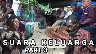 suara keluarga part 3