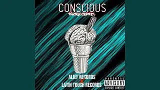 Conscious