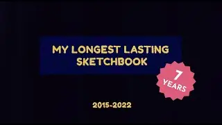 My longest lasting sketchbook. 7 Years