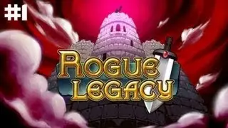 Первый взгляд - Rogue Legacy #1
