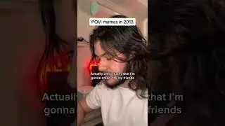 Memes back then vs now 💀