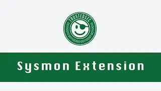 Sysmon Guides: Sysmon Extension