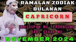 RAMALAM ZODIAK CAPRICORN - BULAN NOVEMBER 2024 / RAMALAN TAROT KI MACAN