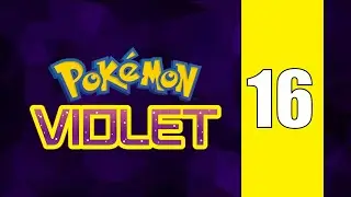 Pokémon Violet - Episode 16 - Sparkle Birb