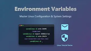 Linux Environment Variables: A Beginner's Guide to System Configuration