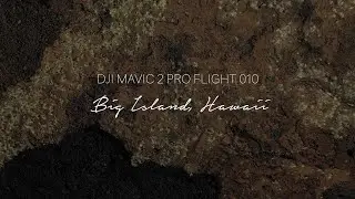 DJI Mavic 2 Pro Flight 010 HAWAII BIG ISLAND