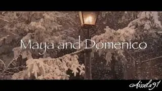 Maya & Domenico // Fanmade Trailer