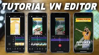 Tutorial Cara Buat Video Reels Menggunakan VN Editor || Semakin Kekinian