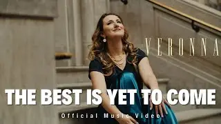 Veronna - The Best Is Yet To Come [Official Video]