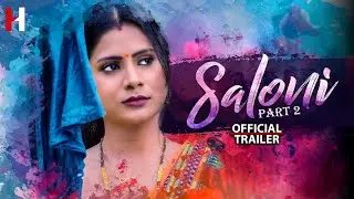 Saloni Part 2 | Official Trailer | Part 2 Coming Soon | Hunt Cinema