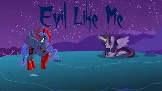 [PMV] Evil Like Me