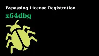 x64dbg | License Registration Bypassing