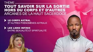 🚨🦅🔥Thème :LE VOYAGE ASTRAL ET D'AUTRES ARCANES/   MAÎTRE AVATAR MANZOLO Jean-Pierre