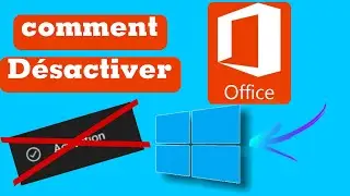 Comment désactiver Windows et L'office