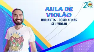 Iniciante - Como Afinar seu violão