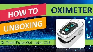 Dr Trust Pulse Oximeter 213 | First Impression | Unboxing | How to Use | Real / Fake Pulse Oximeters