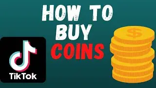 How To Buy Coins On TikTok
