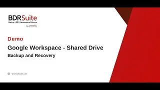 How to Backup and Restore Google Workspace - Shared Drive | BDRsuite Demo