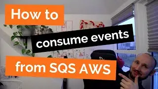 How to consume events from SQS AWS - Simple Queue Service