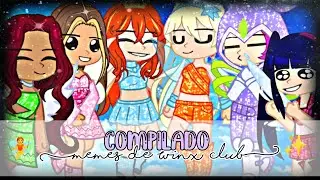 Winx Club 🧚✨ [ Compilado de Memes #1 - Gacha ]