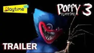 Poppy Playtime Chapter 3  OFFICIAL TRAILER Version