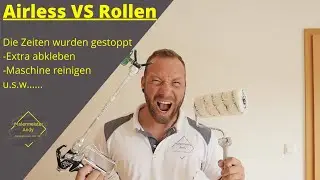 Airless VS Rollen die ZEITEN wurden gestoppt