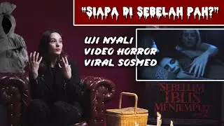 UJI NYALI Chelsea Islan ft. Cast of SEBELUM IBLIS MENJEMPUT (Curhat Didatengin Hantu Beneran!!)