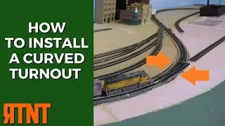 How to Install a Curved Turnout on Your Model Railroad Layout