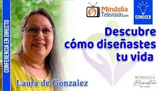 Discover how you designed your life, by Laura de González