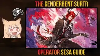 Should You Pull & Build Sesa | Operator Sesa Guide (Arknights)