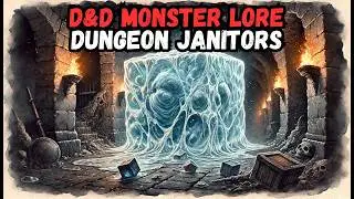 DND Monster Lore: Dungeon Janitors and The Curious Role of Gelatinous Cubes in Classic Tabletop RPG