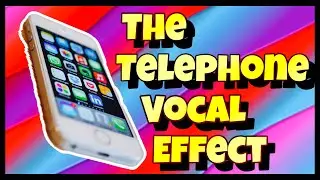 Vocal Telephone Effect