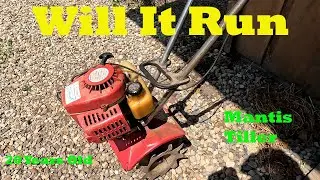 Will It Run Mantis Tiller Sitting for 20 Years