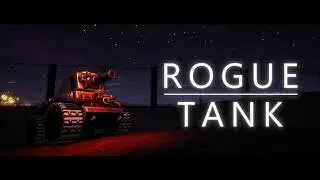 Rogue Tank Demo Trailer