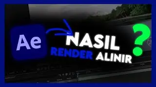 After Effects ile Nasıl RENDER Alınır?