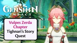 Vulpes Zerda Chapter | Tighnari's Story Quest | Genshin Impact | 