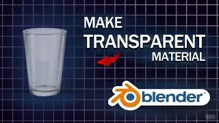 How to Make a Transparent Material in Blender | Eevee & Cycles Shader Guide