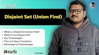 Disjoint Set (Union Find) Explained in Telugu | Real-Life Examples, Code | Python DSA | srkcodes