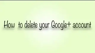Delete google plus account in 40 sec