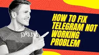 How to Fix Telegram Not Working | Telegram Connecting Problem Solved
