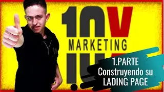 LECCIÓN 3.6  -  1 PARTE Creando tu Lading Page