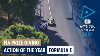 2023 FIA Action of the Year - ABB FIA Formula E World Championship