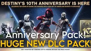 HUGE DESTINY 10TH ANNIVERSARY PACK REVEALED! Armor, Seal, & More! Destiny 2