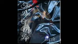official, Love of my life" by Airyk Burt