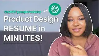 How to write a PRODUCT DESIGN RESUME using ChatGPT | Step-by-Step Tutorial