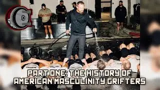 Part One: The History of American Masculinity Grifters | BEHIND THE BASTARDS