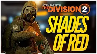 LIVE! The Division 2 Shades of Red Gameplay
