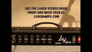 Luker Amplifiers Present Two Heads Are Better In One Stereo Tube Amplifier